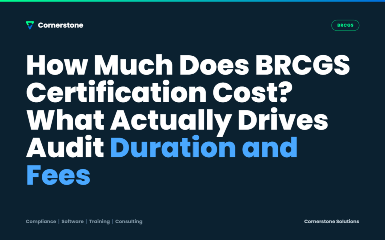 How Much Does BRCGS Certification Cost? What Actually Drives Audit Duration and Fees