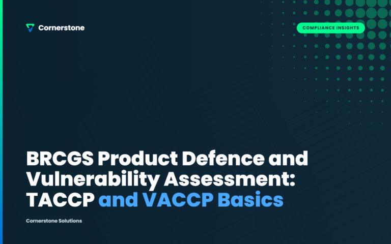 BRCGS Product Defence and Vulnerability Assessment: TACCP and VACCP Basics