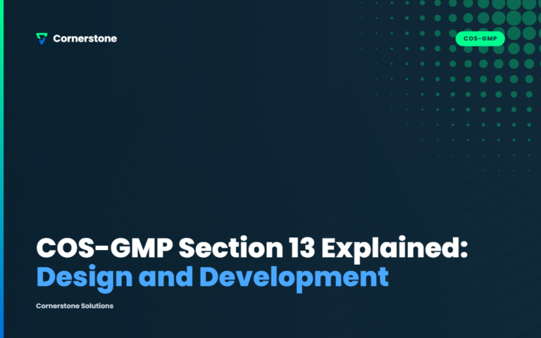 COS-GMP Section 13 Explained: Design and Development