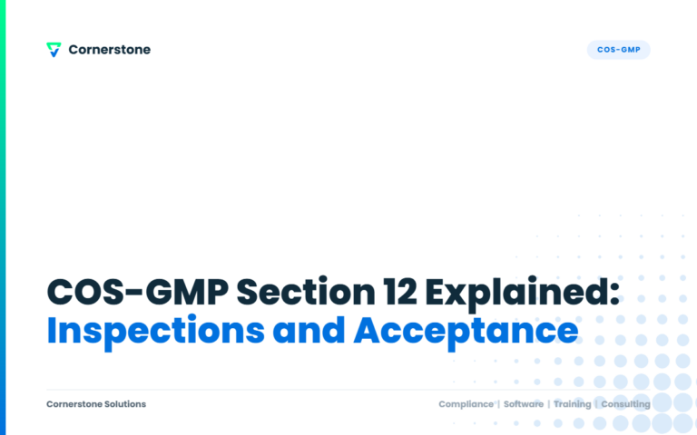 COS-GMP Section 12 Explained: Inspections and Acceptance