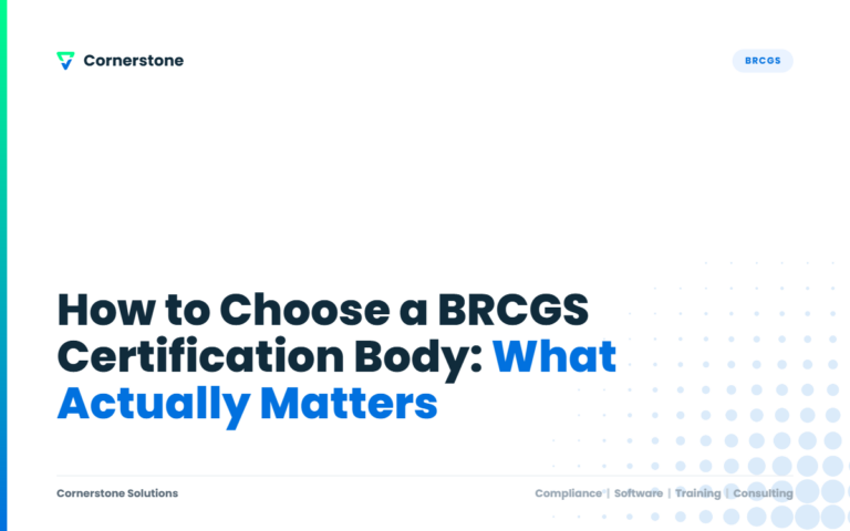 How to Choose a BRCGS Certification Body: What Actually Matters