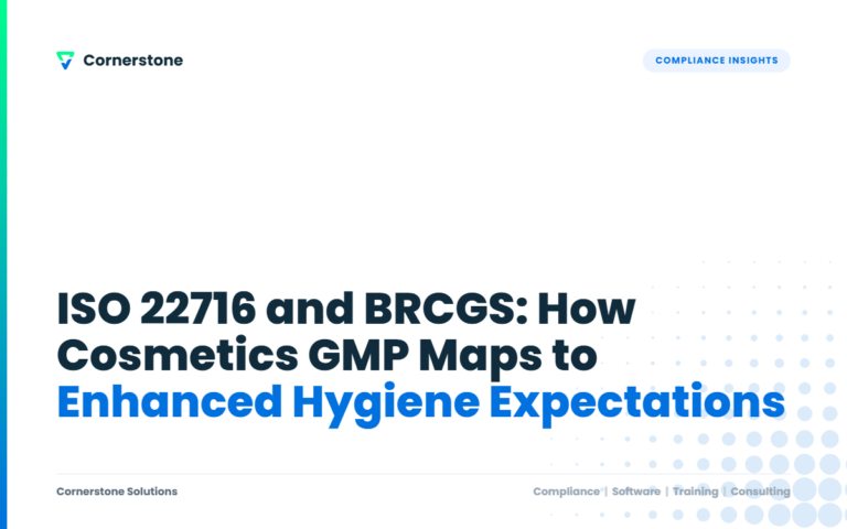 ISO 22716 and BRCGS: How Cosmetics GMP Maps to Enhanced Hygiene Expectations