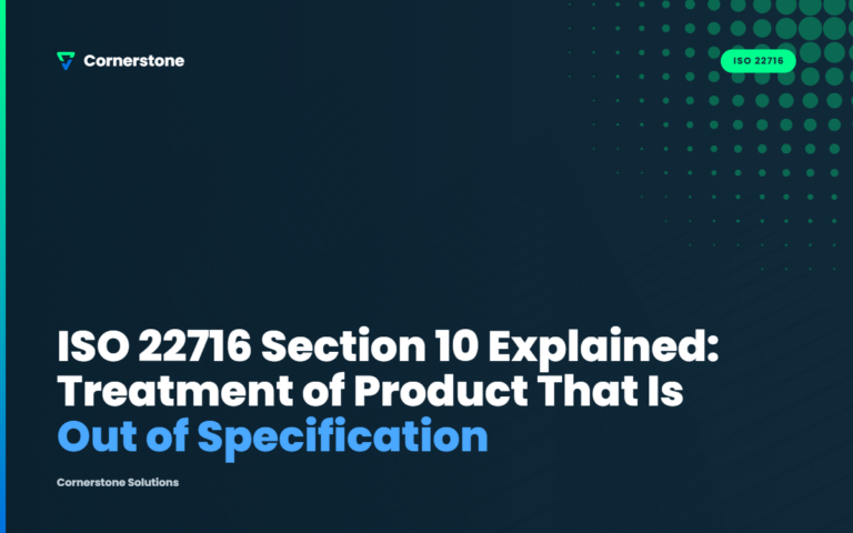 ISO 22716 Section 10 Explained: Treatment of Product That Is Out of Specification