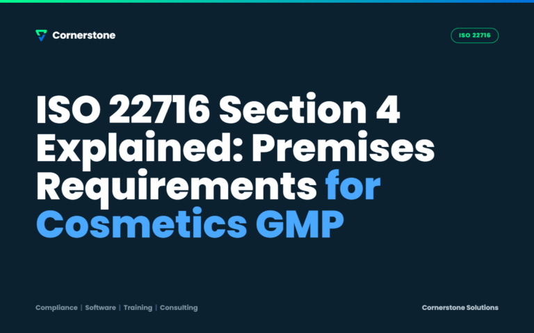 ISO 22716 Section 4 Explained: Premises Requirements for Cosmetics GMP