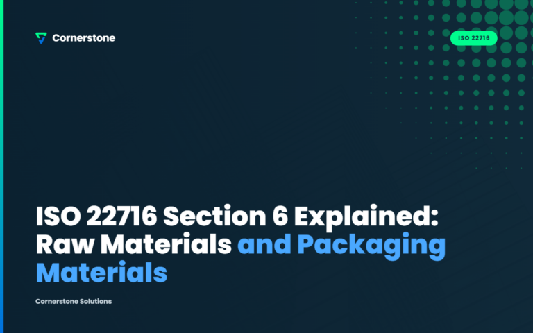 ISO 22716 Section 6 Explained: Raw Materials and Packaging Materials