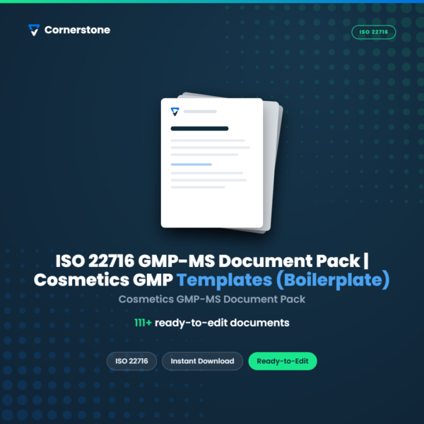 ISO 22716 GMP-MS Document Pack | Cosmetics GMP Templates (Boilerplate)